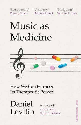 Бумажная книга «Music as Medicine: How We Can Harness Its Therapeutic Power», автор Дэниел Левитин - фото №1