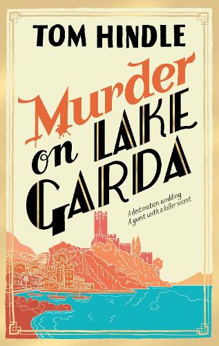 Паперова книга «Murder on Lake Garda: An unputdownable murder mystery from the author of A Fatal Crossing» - фото №1