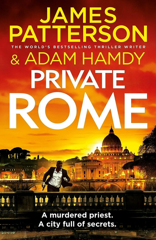 Бумажная книга «Private Rome: A murdered priest. A city full of secrets.», автор Джеймс Паттерсон - фото №1
