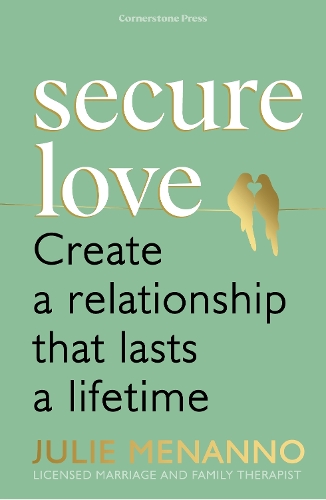 Паперова книга «Secure Love: Create a Relationship That Lasts a Lifetime», автор Джулі Менанно - фото №1