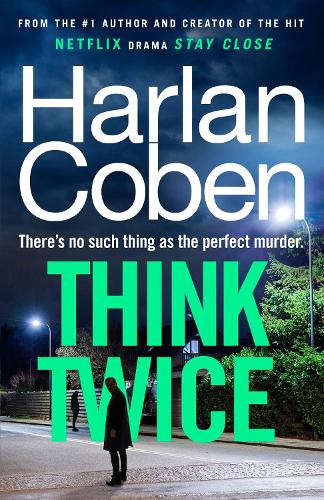 Паперова книга «Think Twice: From the #1 bestselling creator of the hit Netflix series Fool Me Once», автор Харлан Кобен - фото №1