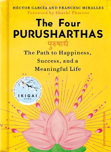 Паперова книга «The Four-Way Path: The Indian Mantra for Happiness, Success and Purpose», авторів Франсіс Міраллес, Гектор Гарсія - фото №1