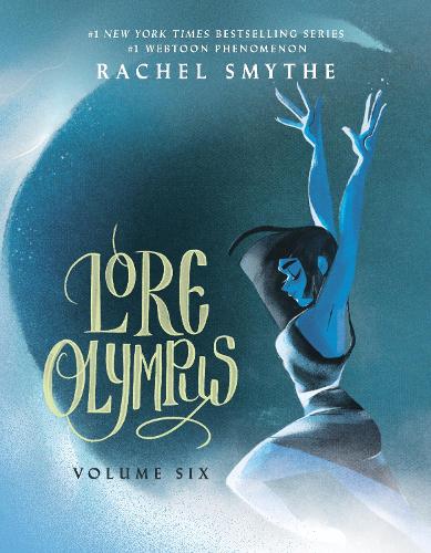 Бумажная книга «Lore Olympus: Volume Six: UK Edition: The multi-award winning Sunday Times bestselling Webtoon series», автор Рэйчел Смайт - фото №1
