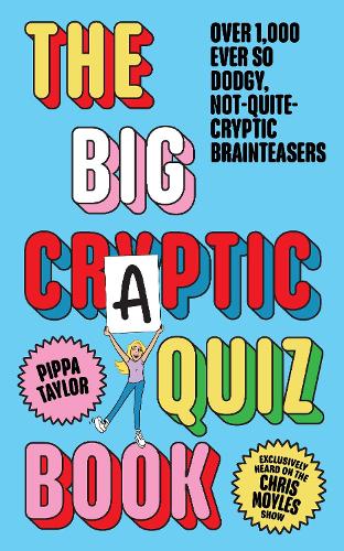 [object Object] «The Big Craptic Quizbook: Over 1,000 ever so dodgy, not-quite-cryptic brainteasers», автор Піппа Тейлор - фото №1