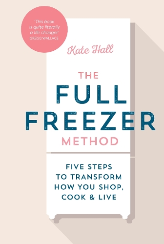 Бумажная книга «The Full Freezer Method», автор Кейт Холл - фото №1