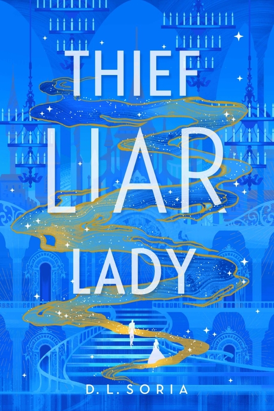 Бумажная книга «Thief Liar Lady», автор Д. Л. Сориа - фото №1