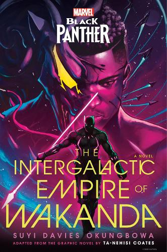 Бумажная книга «Marvel: Black Panther: The Intergalactic Empire of Wakanda», автор Суйи Дэвис Окунгбова - фото №1