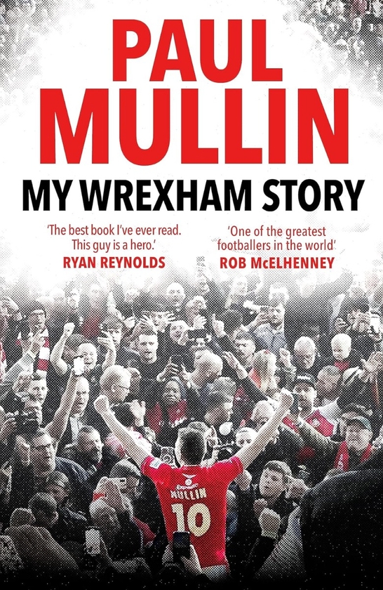 Бумажная книга «My Wrexham Story», автор Пол Маллин - фото №1