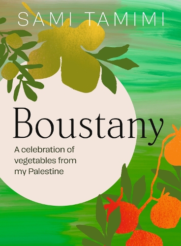Паперова книга «Boustany: A celebration of vegetables from my Palestine», автор Самі Тамімі - фото №1