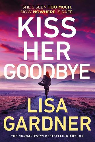 Бумажная книга «Kiss Her Goodbye», автор Лиза Гарднер - фото №1