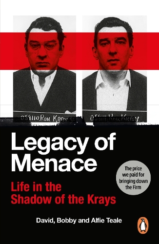Паперова книга «Legacy of Menace: Life in the Shadow of the Krays», авторів Альфі Тіл, Боббі Тіл, Девід Тіл - фото №1