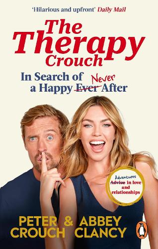 Бумажная книга «The Therapy Crouch: In Search of Happy (N)ever After», авторов Эбби Клэнси, Питер Крауч - фото №1