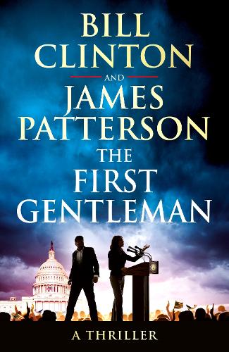 Бумажная книга «The First Gentleman», авторов Джеймс Паттерсон, Билл Клинтон - фото №1
