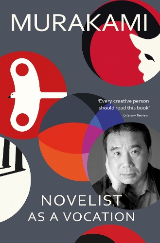 Бумажная книга «Novelist as a Vocation: ‘Every creative person should read this short book’ Literary Review», автор Харуки Мураками - фото №1
