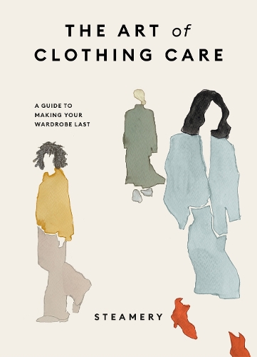 Бумажная книга «The Art of Clothing Care: A Guide to Making Your Wardrobe Last», автор Steamery - фото №1