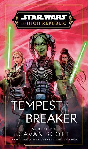 Бумажная книга «Star Wars: Tempest Breaker: The High Republic», автор Каван Скотт - фото №1