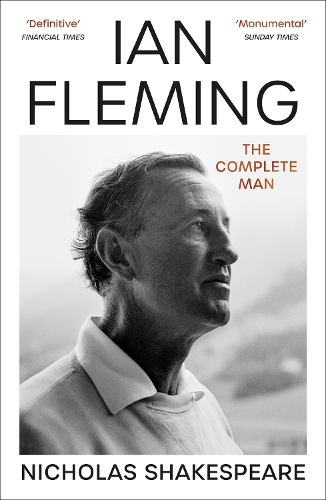 Паперова книга «Ian Fleming: The Complete Man», автор Ніколас Шекспір - фото №1