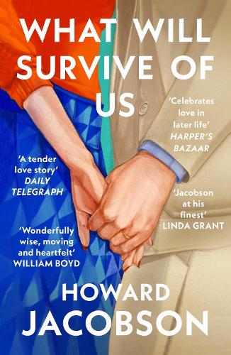 Бумажная книга «What Will Survive of Us», автор Говард Джейкобсон - фото №1