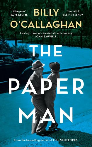 Бумажная книга «The Paper Man: ‘One of our finest writers’ John Banville», автор Билли О'Каллаган - фото №1