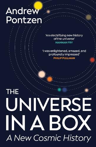 Паперова книга «The Universe in a Box: A New Cosmic History», автор Ендрю Понтцен - фото №1