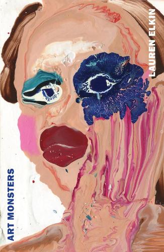 Бумажная книга «Art Monsters: Unruly Bodies in Feminist Art», автор Лорен Элкин - фото №1