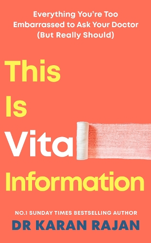 Паперова книга «This is Vital Information: Everything You’re Too Embarrassed to Ask Your Doctor (But Really Should)», автор Каран Раджан - фото №1