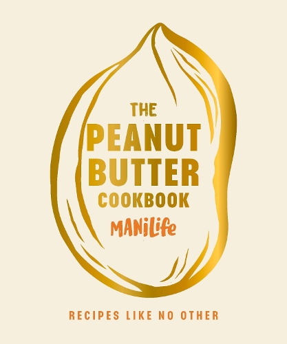 Бумажная книга «The Peanut Butter Cookbook: Recipes Like No Other», автор ManiLife Limited - фото №1