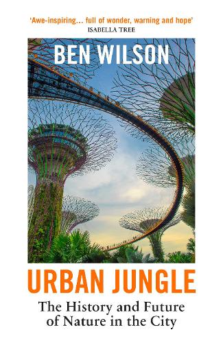 Паперова книга «Urban Jungle: The History and Future of Nature in the City» - фото №1