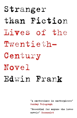 Бумажная книга «Stranger Than Fiction: Lives of the Twentieth-Century Novel», автор Эдвин Франк - фото №1