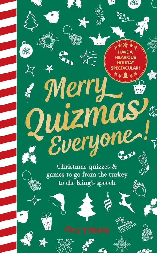 Бумажная книга «Merry Quizmas Everyone!: Christmas quizzes & games to go from the turkey to the King's speech», автор Крис Т. Мэсси - фото №1