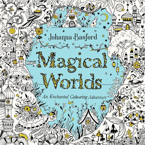 Паперова книга «Magical Worlds: An Enchanted Colouring Adventure», автор Джоанна Басфорд - фото №1