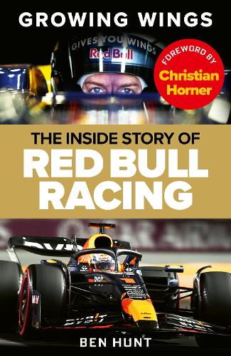 Паперова книга «Growing Wings: The inside story of Red Bull Racing», автор Бен Хант - фото №1