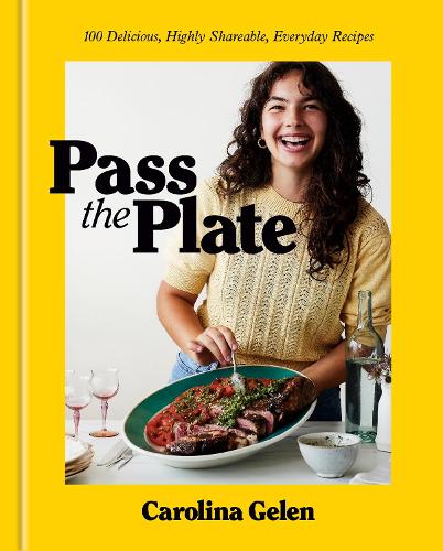 [object Object] «Pass the Plate: Everyday Comfort Cooking to Savour and Share», автор Кароліна Гелен - фото №1