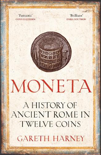Бумажная книга «Moneta: Ancient Rome in Twelve Coins», автор Гарет Харни - фото №1