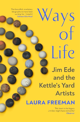Бумажная книга «Ways of Life: Jim Ede and the Kettle's Yard Artists», автор Лаура Фримен - фото №1