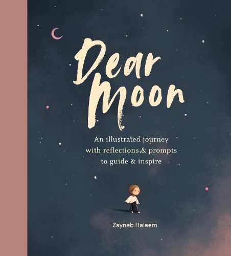 Бумажная книга «Dear Moon: Be inspired by the beautiful wisdom of the Qur’an», автор Зайнеб Халим - фото №1