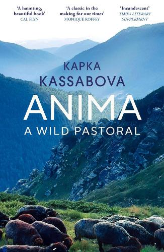 Бумажная книга «Anima: A Wild Pastoral», автор Капка Кассабова - фото №1