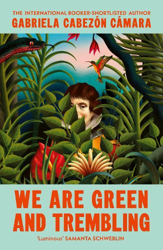 Паперова книга «We Are Green and Trembling», автор Габріела Кабесон Камара - фото №1