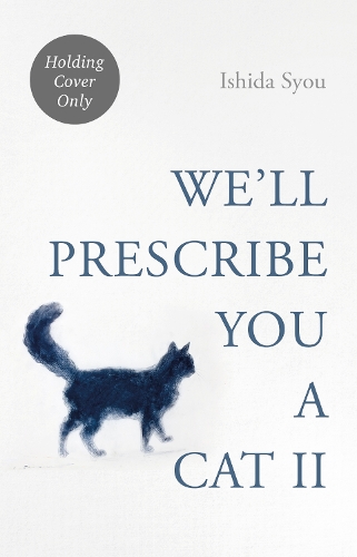 Бумажная книга «We'll Prescribe You Another Cat», автор Сю Исида - фото №1