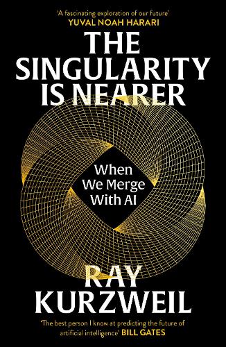 Паперова книга «The Singularity is Nearer: When We Merge with AI», автор Рей Курцвейл - фото №1