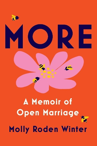Паперова книга «More: A Memoir of Open Marriage», автор Моллі Роден Вінтер - фото №1