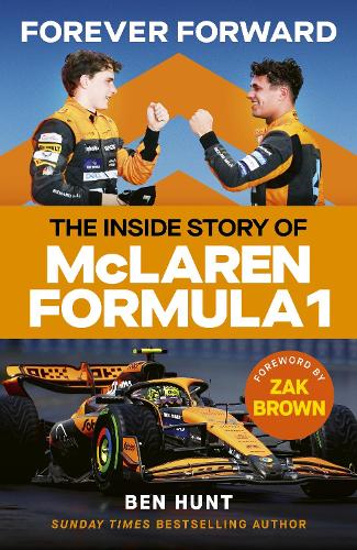 Паперова книга «Forever Forward: The inside story of McLaren Formula 1», автор Бен Хант - фото №1
