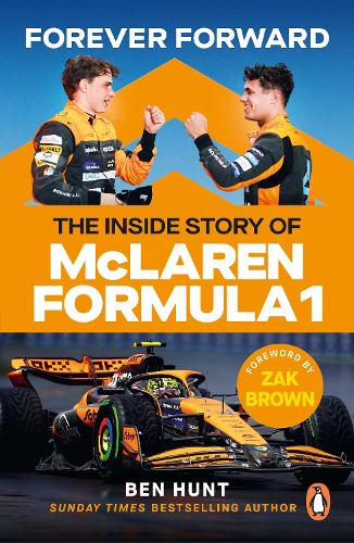Бумажная книга «Forever Forward: The inside story of McLaren Formula 1», автор Бен Хант - фото №1