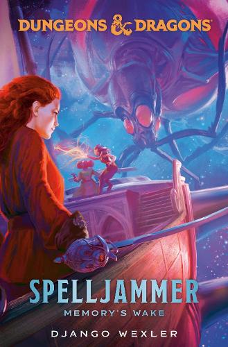Бумажная книга «Dungeons & Dragons: Spelljammer: Memory's Wake», автор Джанго Векслер - фото №1