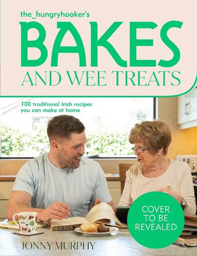 [object Object] «Bakes and Wee Treats: 100 easy traditional Irish recipes you can make at home», автор Джонні Мерфі - фото №1