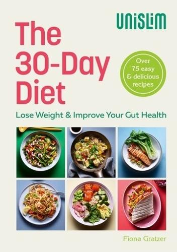 Бумажная книга «The 30-Day Diet: The 30-Day Diet: Lose Weight & Improve Your Gut Health», автор Фиона Гратцер - фото №1