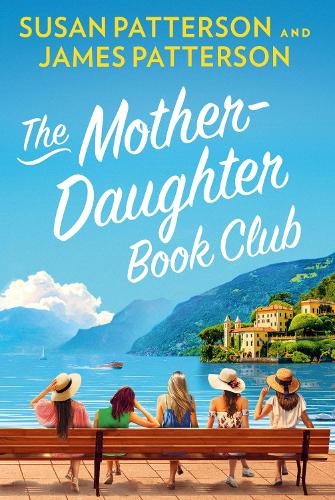Бумажная книга «The Mother Daughter Book Club», авторов Джеймс Паттерсон, Сьюзан Паттерсон - фото №1