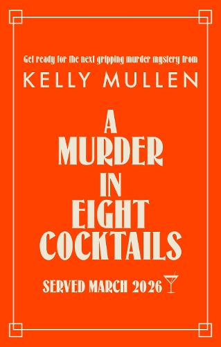 Паперова книга «A Murder in Eight Cocktails», автор Келлі Маллен - фото №1