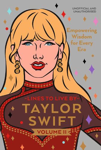 Бумажная книга «Taylor Swift Lines to Live By Volume II: Empowering Wisdom for Every Era», автор Поп Пресс - фото №1