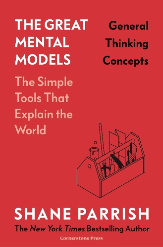 Паперова книга «The Great Mental Models: General Thinking Concepts», авторів Ріаннон Беб'єн, Шейн Перріш - фото №1